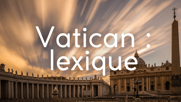 vatican : lexique
