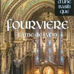 Fourvière, l'âme de Lyon