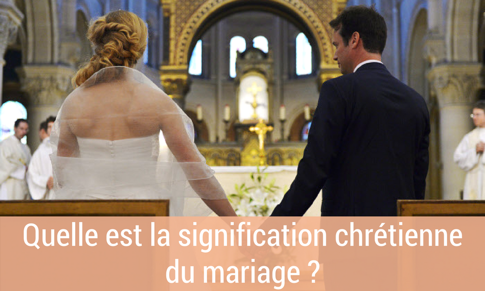 Signification chrétienne mariage