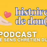 Le podcast Histoire de don