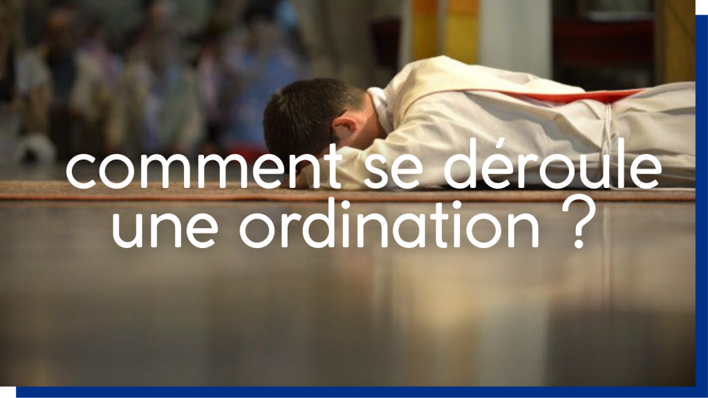 comment se déroule une ordination