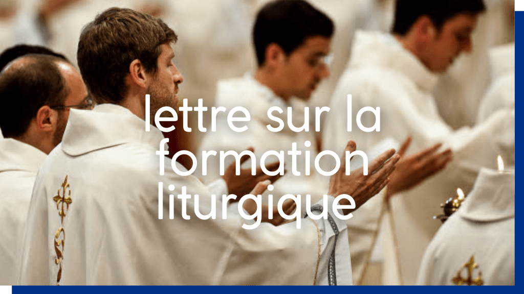 lettre sur la formation liturgique