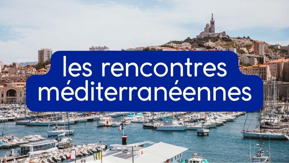Rencontres méditerranéennes