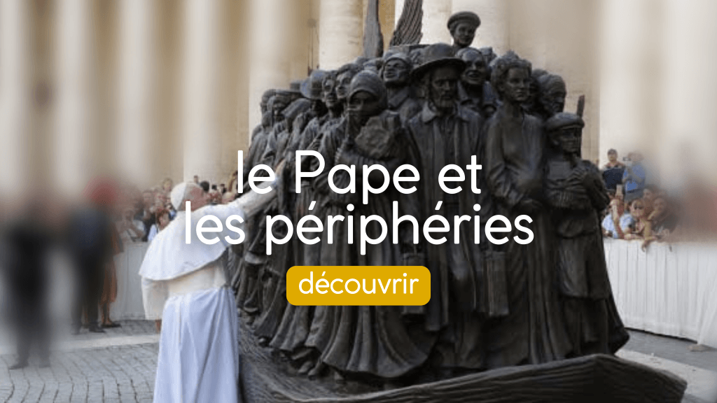 pape et les périphéries