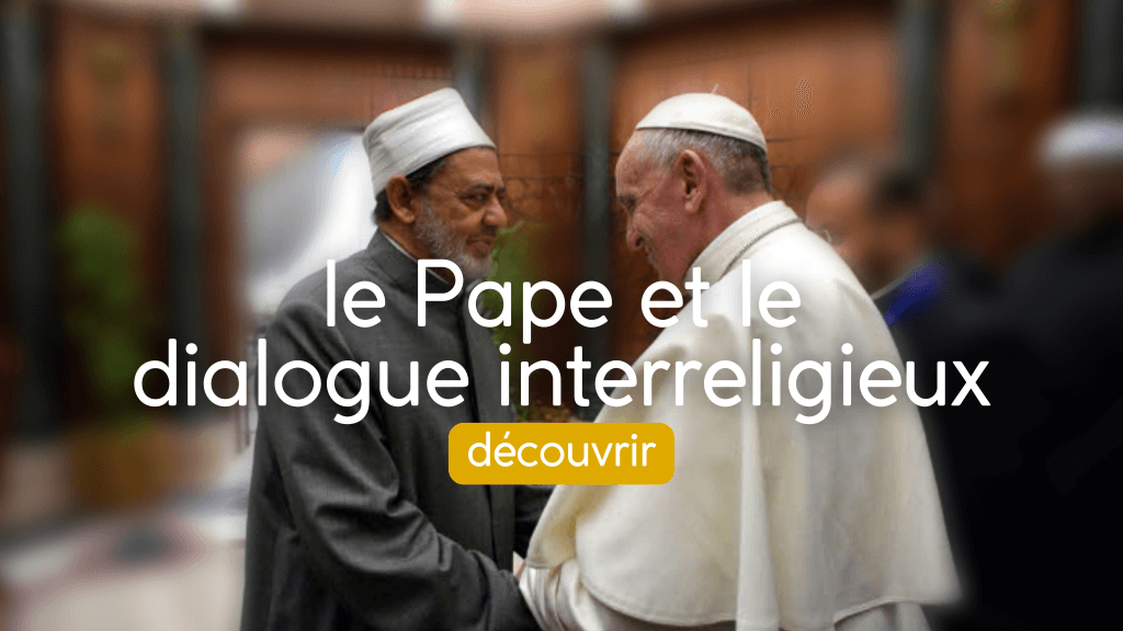 le Pape et le dialogue interreligieux
