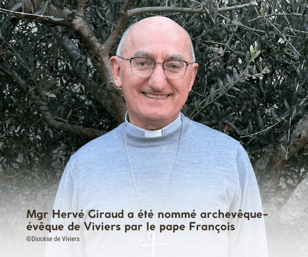 Mgr Hervé Giraud a été nommé archevêque-évêque de Viviers par le pape François