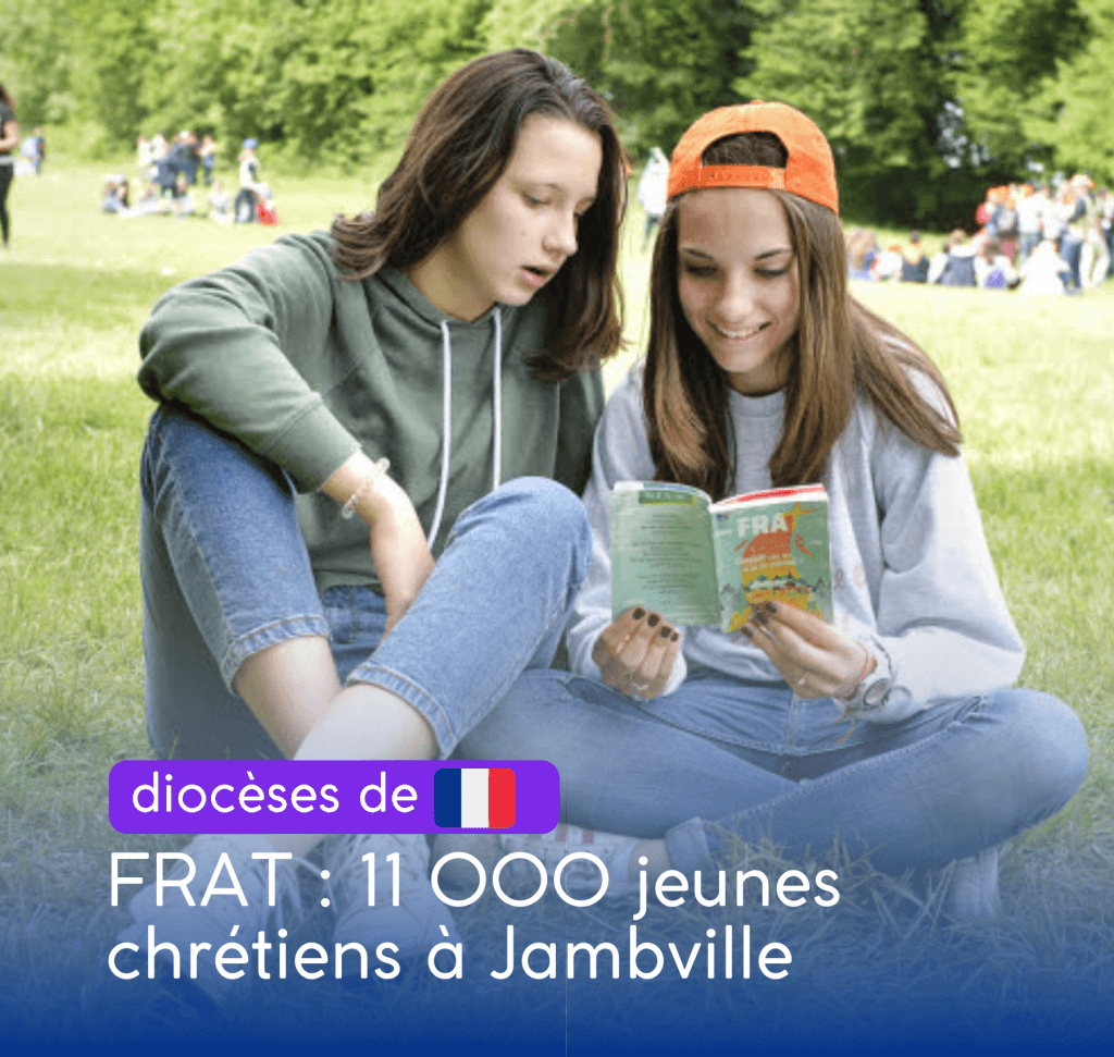 11000 chrétiens au FRAT de Jambville