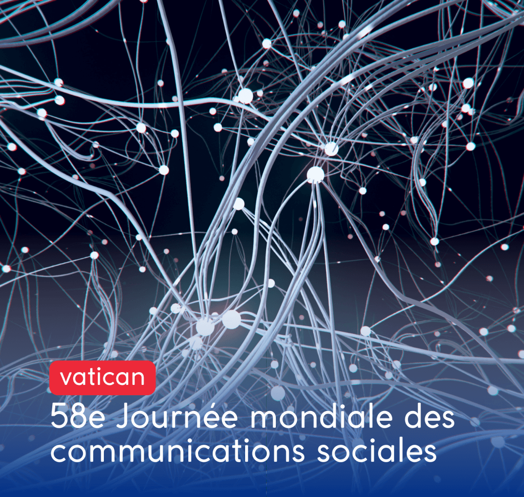 58e Journée mondiale des communications sociales