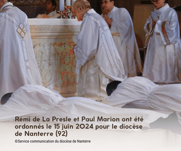 Rémi de La Presle et Paul Marion ont été ordonnés le 15 juin 2024 pour le diocèse de Nanterre (92)