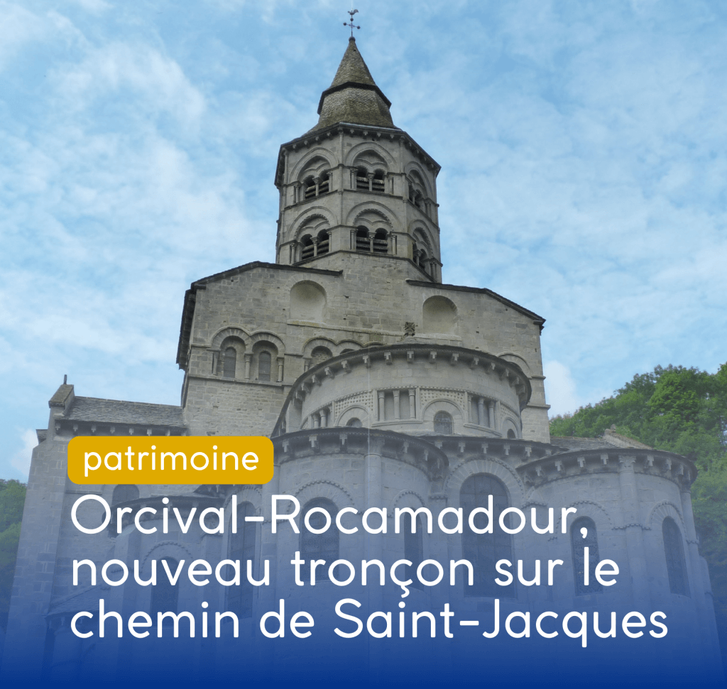 Orcival-Rocamadour, sur le chemin de Saint-Jacques