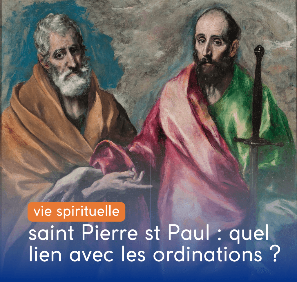 saint Pierre saint Paul et les ordinations