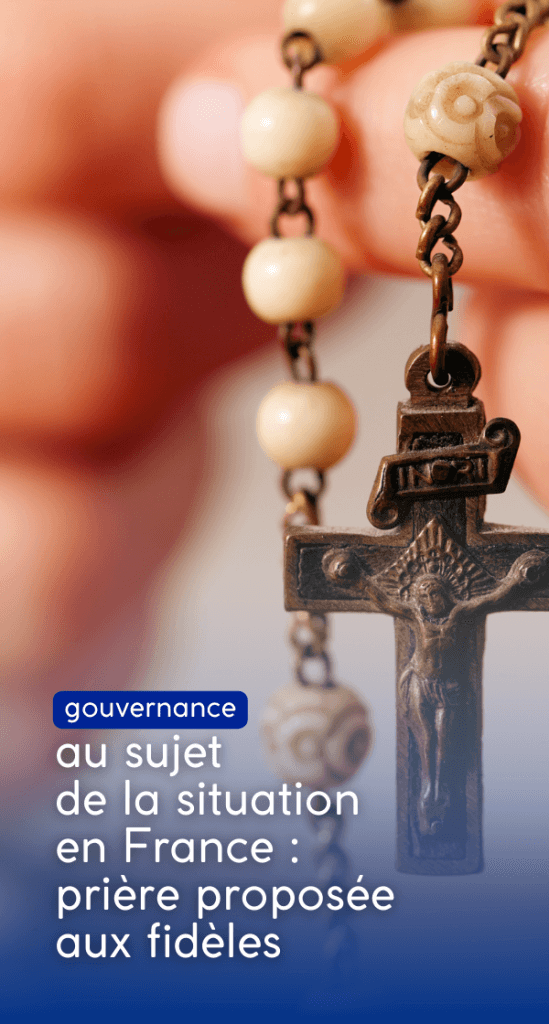 au sujet de la situation en France : prière proposée aux fidèles