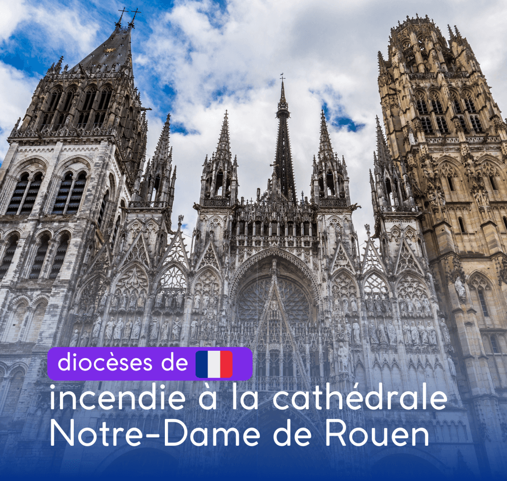 incendie à la cathédrale Notre-Dame de Rouen