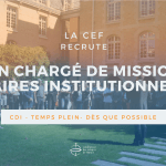 la CEF recrture un Chargé de Mission Affaires Institutionnelles