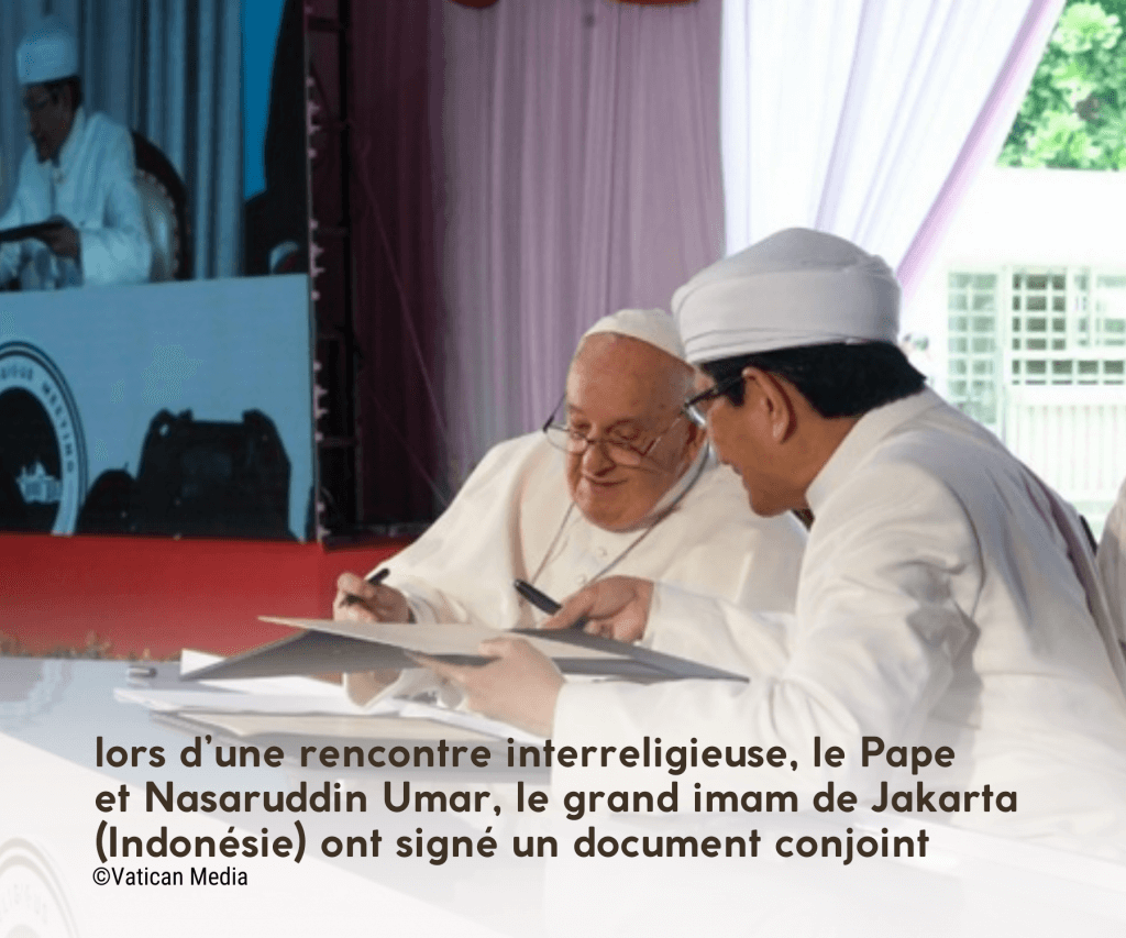 le Pape et le grand imam de Jakarta ont signé un document conjoint sur les conflits et le rechauffement climatique