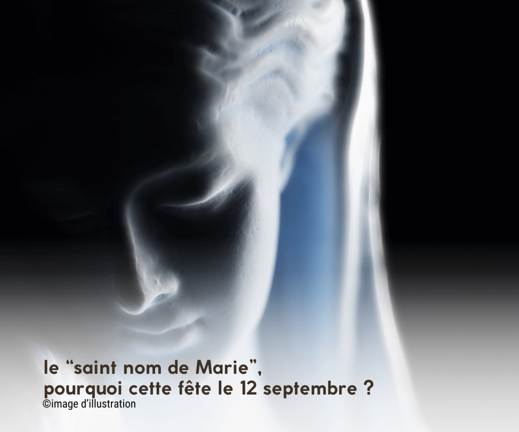 pourquoi le Saint nom de Marie ?