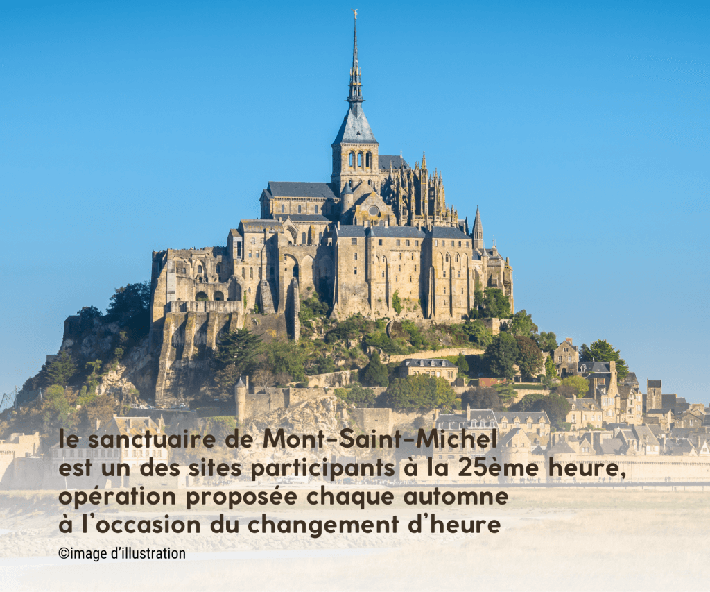 le sanctuaire de Mont-Saint-Michel est un des sites participants à la 25ème heure, opération proposée chaque automne à l’occasion du changement d’heure