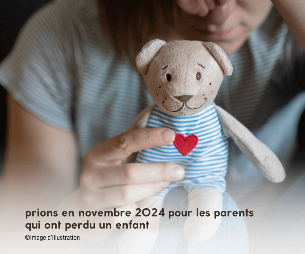 intention de prière de novembre 2024 pour les parents qui ont perdu un enfant