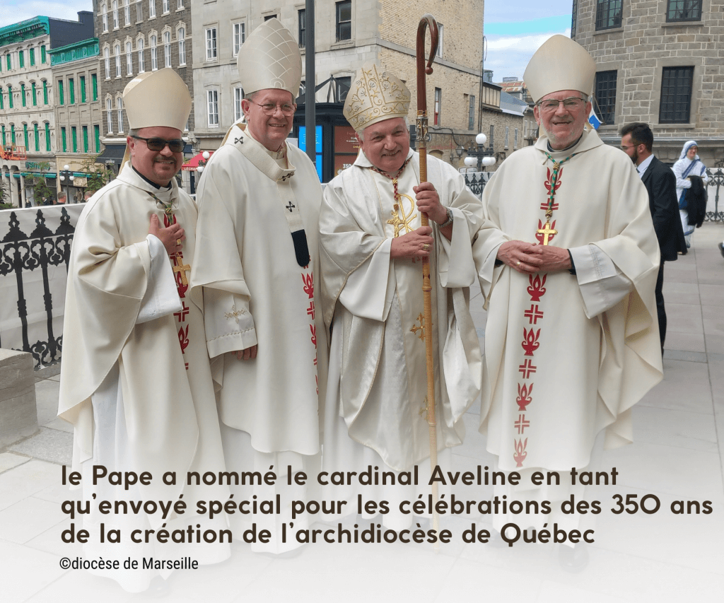 Le Cardinal Aveline au Quebec pour le 350e anniversaire