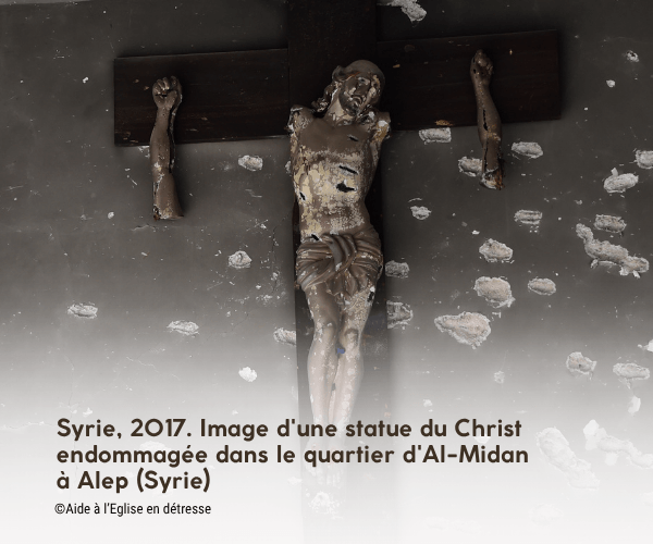 rapport Persécutés et oubliés : Image d'une statue du christ endommagé, à Alep (Syrie) Image d'une statue du christ endommagé, à Alep (Syrie)