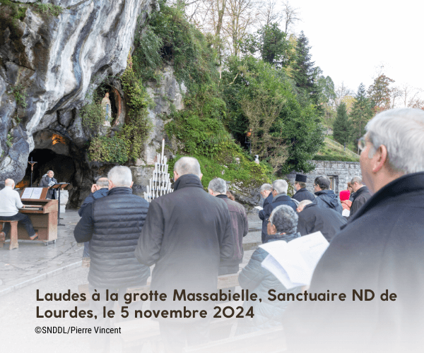 Laudes à la grotte Massabielle, Sanctuaire ND de Lourdes, le 5 novembre 2024