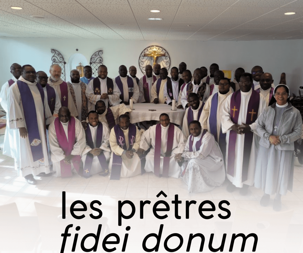 qui sont les prêtres fidei donum ?