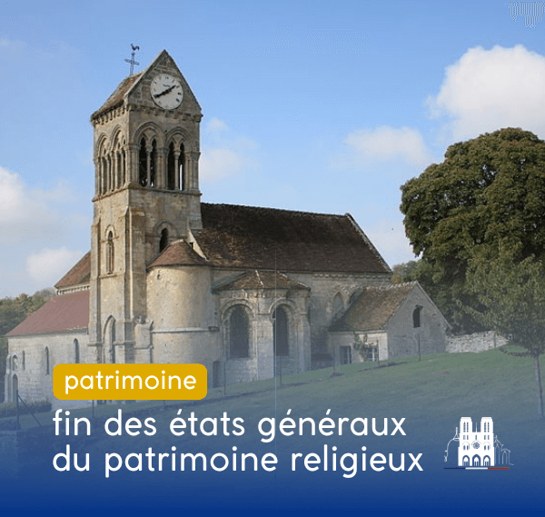 fin des états généraux du patrimoine religieux