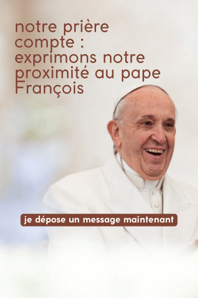 exprimons notre proximité au pape François