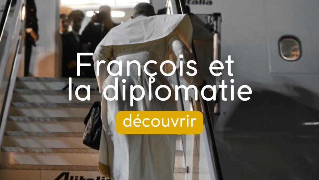 le pape François et la diplomatie