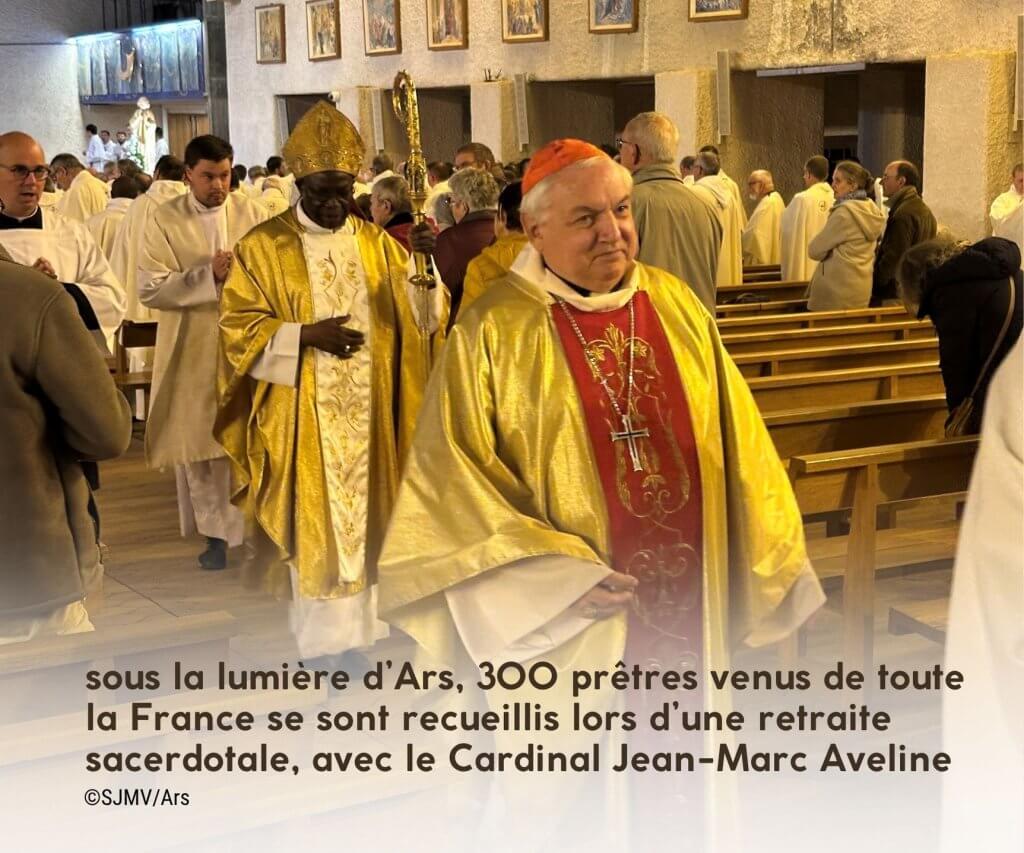 300 prêtres rassemblés à Ars