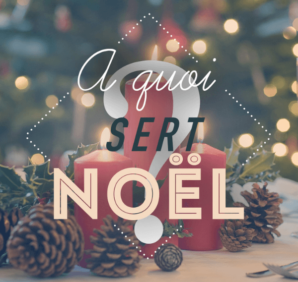 à quoi sert Noël ?
