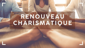 Guide - Renouveau charismatique