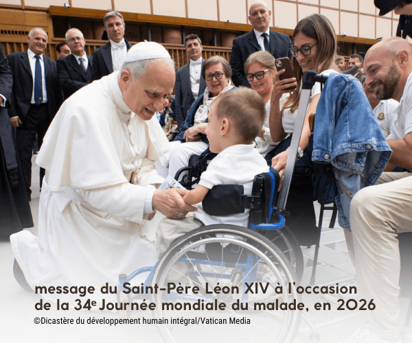Message du Pape Léon XIV pour la 34e Journée mondiale du malade