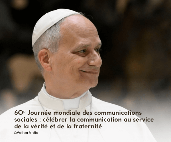 60e Journée mondiale des communications sociales