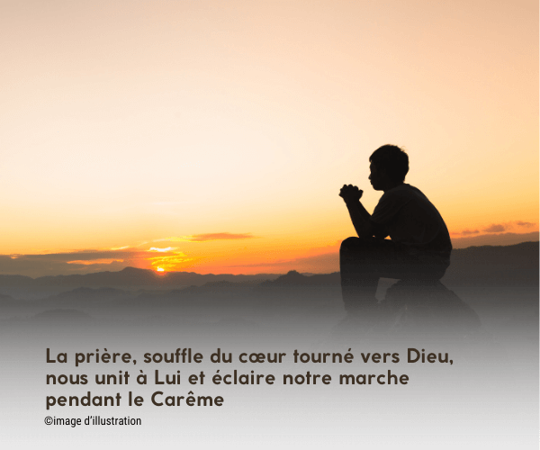la prière pendant le Carême