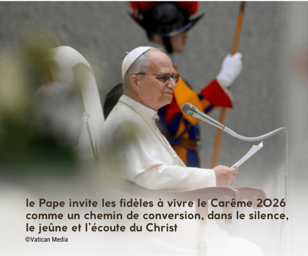 message du Pape pour le Carême 2026 discours du Pape pour le Carême 2026