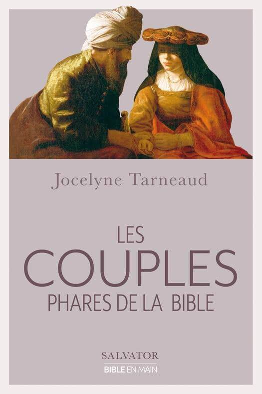 les couples phares de la Bible
