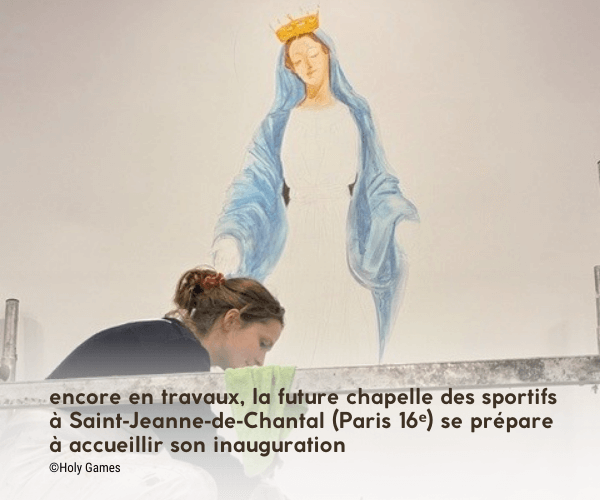 Holy Games : inauguration de la chapelle de sportifs encore en travaux, la future chapelle des sportifs se prépare à son inauguration