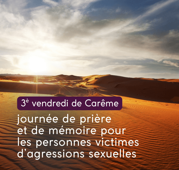 3e vendredi de Carême : journée de mémoire et de prière