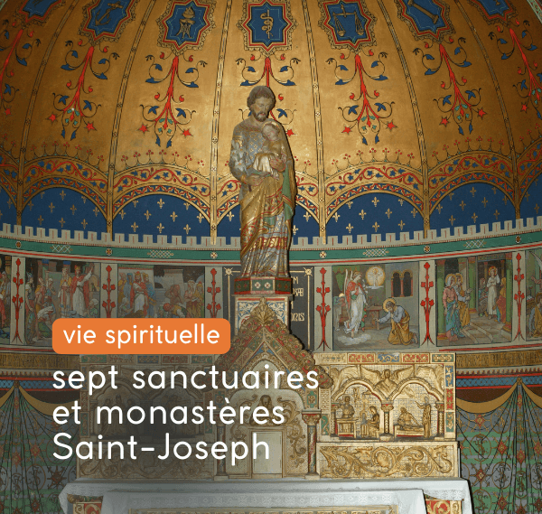 7 sanctuaires et monastères de Saint-Joseph
