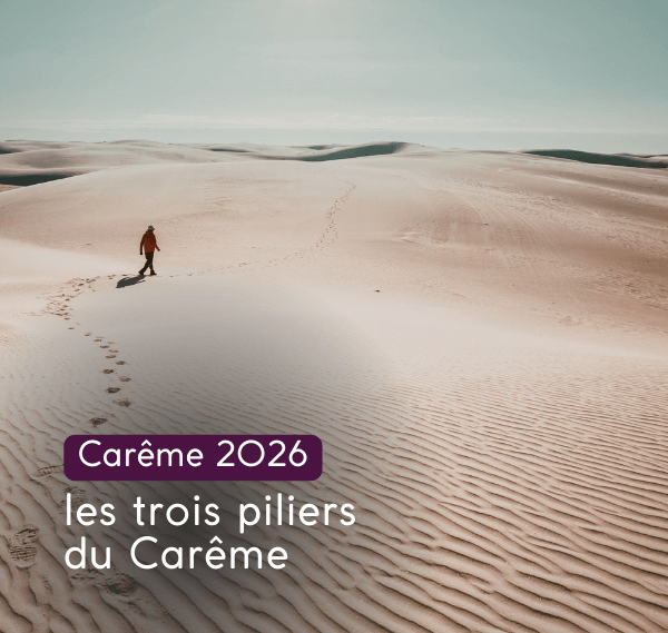 les trois piliers du Carême