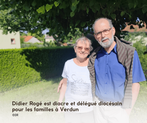 Didier Rogé est diacre et délégué diocésain pour les familles