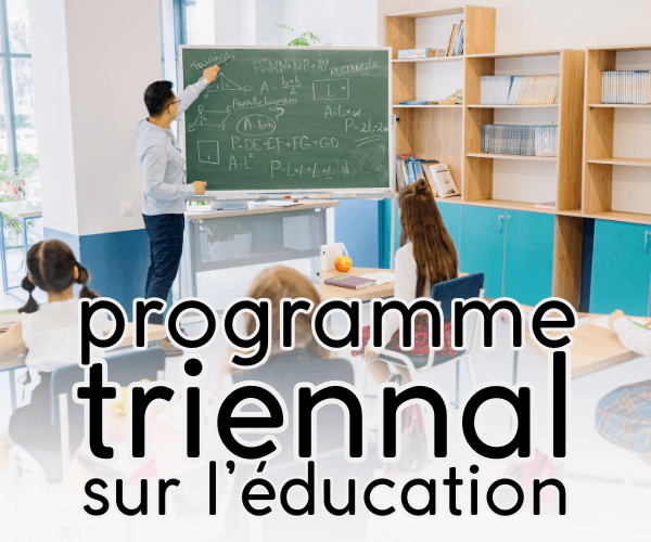 programme triennal sur l'éducation