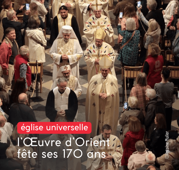170 ans Oeuvre d'Orient