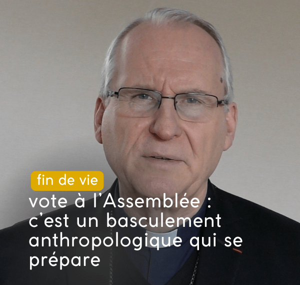 vidéo de Mgr Jordy sur la fin de vie