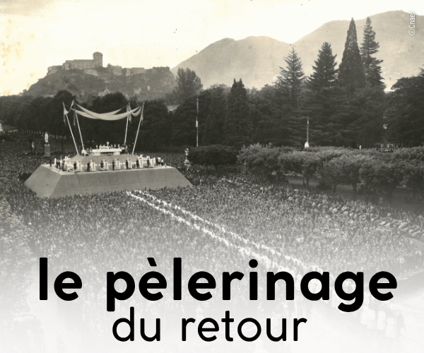 1946 : le pèlerinage du retour
