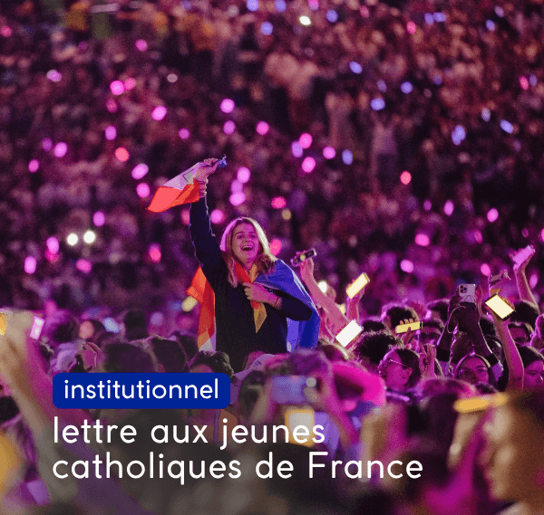 lettre aux jeunes catholiques de France