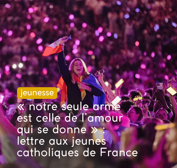 notre seule arme estc elle de l'amour, lettre aux jeunes catholiques de France