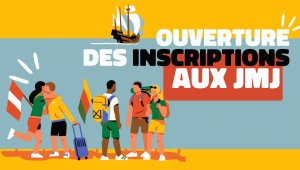 ouverture inscriptions aux JMJ