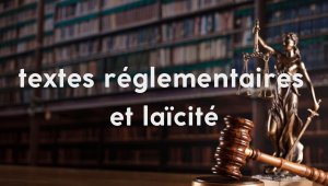 textes reglementaires et laicité